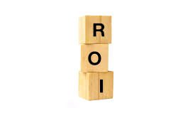 3 Ways to maximize ROI (Return On Investment)